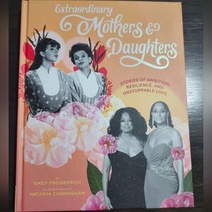 Extraordinary Mothers And Daughters Book HARDCOVER